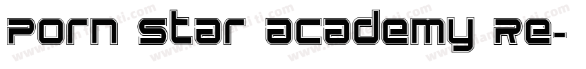 Porn Star Academy Re字体转换